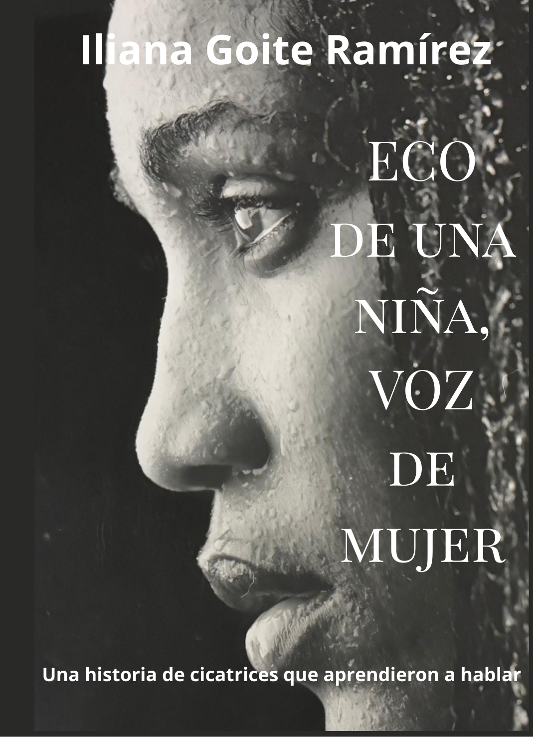 Portada: Eco de una niña, voz de mujer, de Iliana Goite Ramírez
