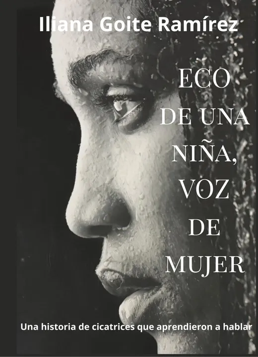 Portada: Eco de una niña, voz de mujer, de Iliana Goite Ramírez